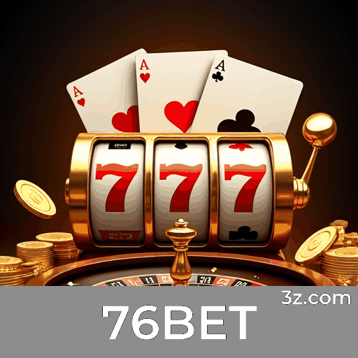 76BET - Seu cassino premiado com pagamentos rápidos